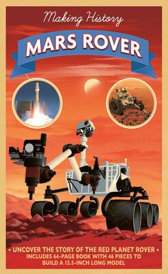 MAKING HISTORY: THE MARS ROVER