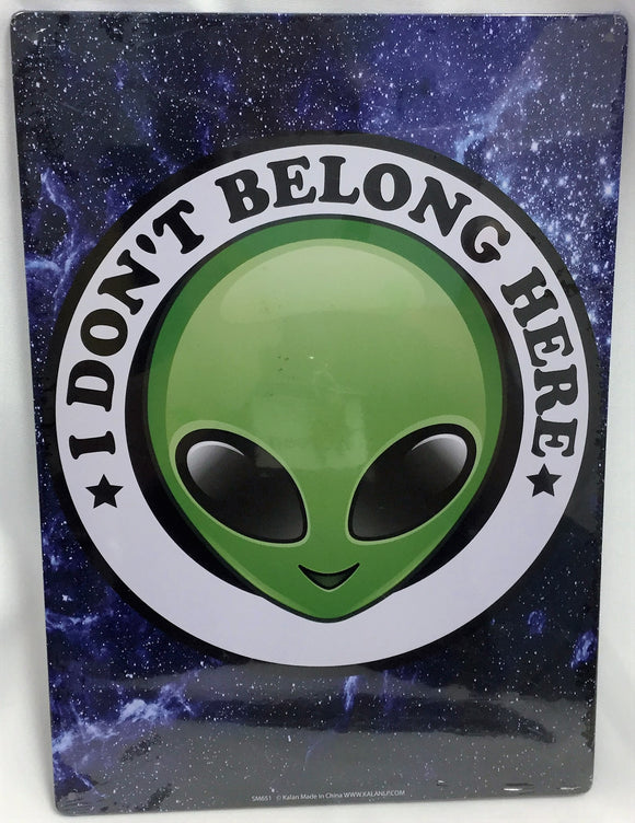 Alien I Don't Belong Sign
